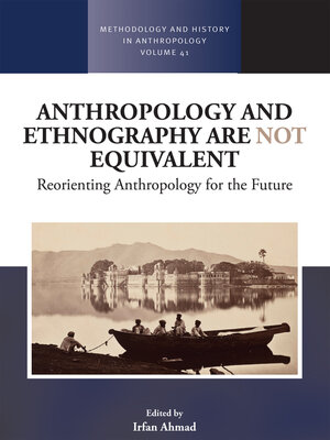 cover image of Anthropology and Ethnography are Not Equivalent